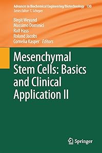 Mesenchymal Stem Cells - Basics and Clinical Application II (Advances in Biochemical Engineering/Biotechnology Book 130) by Birgit Weyand