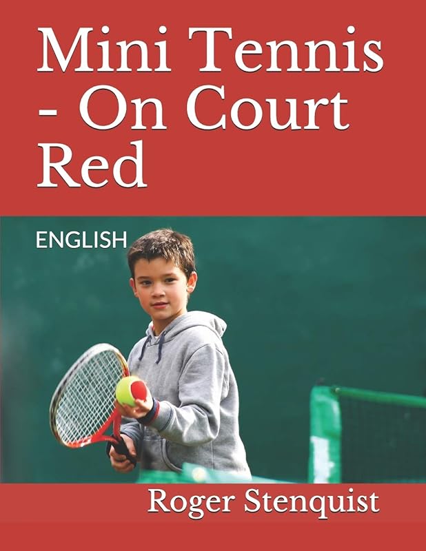 Mini Tennis - On Court Red: ENGLISH by Roger Stenquist