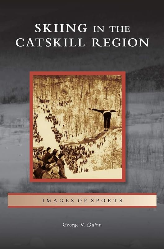 Skiing in the Catskill Region by George V Quinn