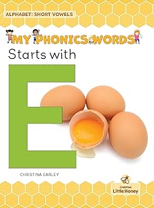 Starts With E (My Phonics Words - Alphabet: Short Vowels)