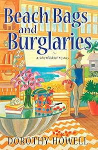 Beach Bags and Burglaries (Haley Randolph Mystery Series Book 9)
