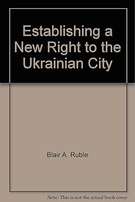 Establishing a New Right to the Ukrainian City