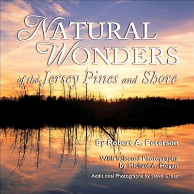 Natural Wonders of the Jersey Pines and Shore