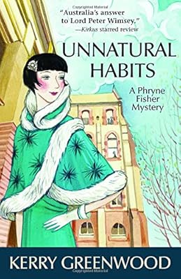 Unnatural Habits: A Phryne Fisher Mystery