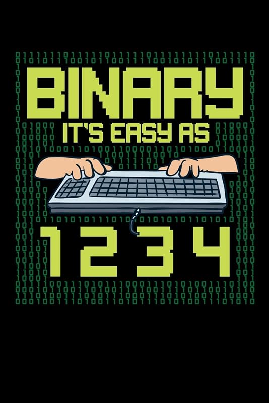 Binary It's Easy As 1 2 3 4: 120 Pages I 6x9 I Dot Grid I Funny Software Engineering, Coder & Hacker Gifts by Funny Notebooks