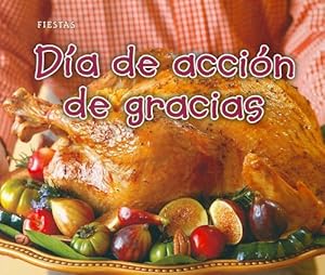 Día de Acción de Gracias (Thanksgiving Day) (Bellota: Fiestas / Acorn: Holidays and Festivals) (Spanish Edition)
