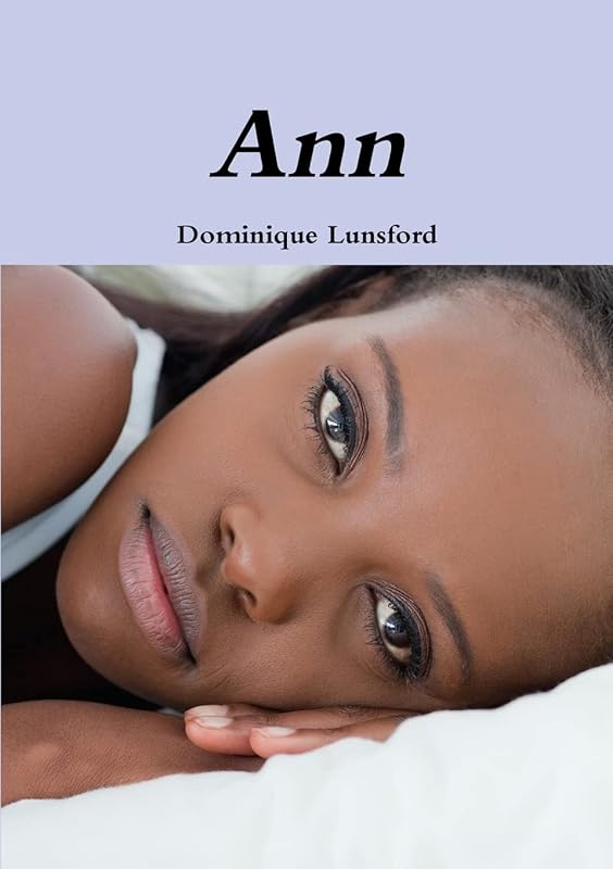 Ann by Dominique Lunsford