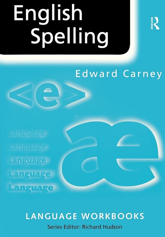 English Spelling (Language Workbooks) by Edward Carney