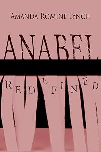 Anabel Redefined (Anabel Martin) by Amanda Romine Lynch