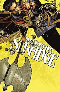 Doctor Strange Vol. 1: The Way of the Weird by Jason Aaron