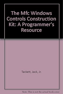The Mfc Windows Controls Construction Kit: A Programmer's Resource