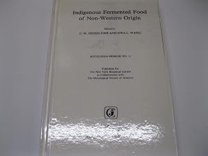 Indigenous Fermented Food of Non-Western Origin (MYCOLOGIA MEMOIR) by C. W. Hesseltine