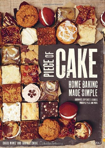 Piece of Cake: Home Baking Made Simple by David Lesniak