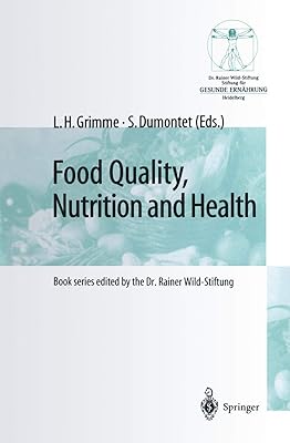 Food Quality, Nutrition and Health: 5th Heidelberg Nutrition Forum/Proceedings of the ECBA — Symposium and Workshop, February 27 — March 1, 1998 in ... Germany (Gesunde Ernährung Healthy Nutrition)