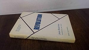 Revolution (Key concepts in the social sciences) by Jean Baechler