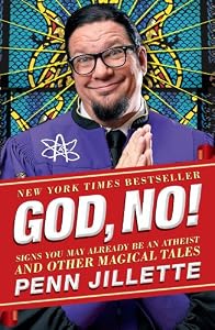 God, No!: Signs You May Already Be an Atheist and Other Magical Tales
