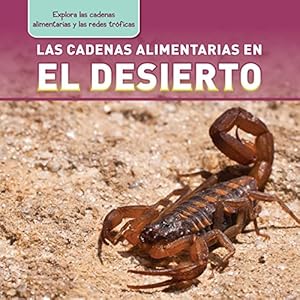 Las cadenas alimentarias en el desierto / Desert Food Chains