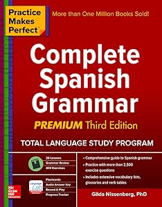 Practice Makes Perfect: Complete Spanish Grammar, Premium Third Edition