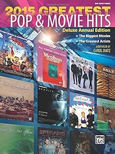 2015 Greatest Pop &amp; Movie Hits: The Biggest Movies * the Greatest Artists