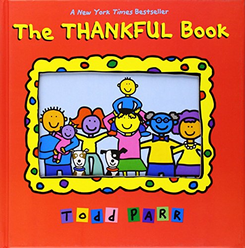 The Thankful Book by Todd Parr