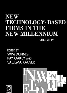 New Technology-Based Firms in the New Millennium (New Technology-based Firms in the New Millennium, 4) by S. Kauser W. During, R. Oakey