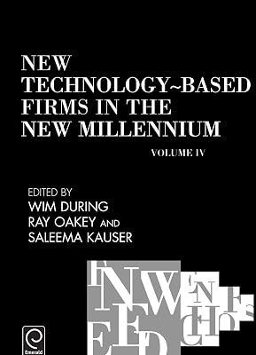 New Technology-Based Firms in the New Millennium (New Technology-based Firms in the New Millennium, 4)