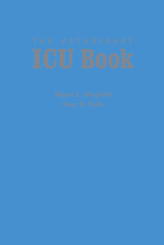 The Veterinary ICU Book by Wayne E. Wingfield