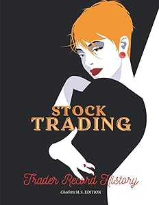 Stock Trading - Trader Record History: Trading Log Book and Keep Track of your Trade History / 150 pages (8.5” X 11”) (orange) by Charlotte M.S. EDITION