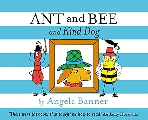 Ant and Bee and the Kind Dog