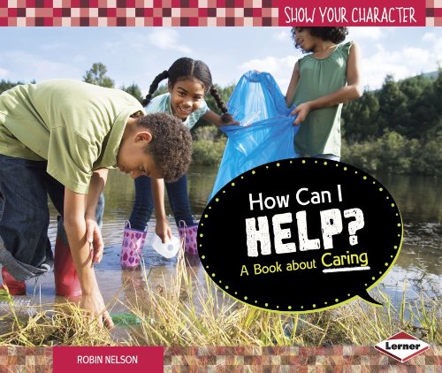 How Can I Help?: A Book About Caring by Robin Nelson