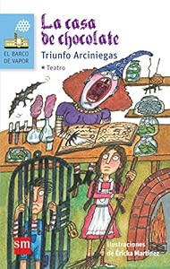Casa de chocolate, La by Triunfo Arciniegas