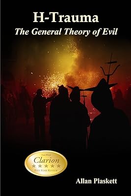 H-Trauma: The General Theory of Evil