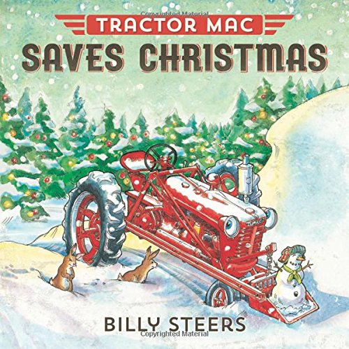 Tractor Mac Saves Christmas by Billy Steers