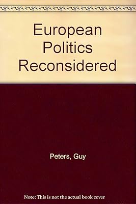 European Politics Reconsidered