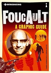 Introducing Foucault: A Graphic Guide (Graphic Guides) by Chris Horrocks