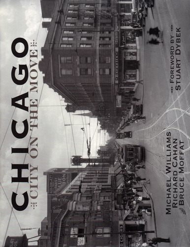 Chicago: City on the Move by Michael Williams