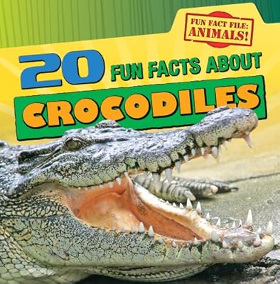 20 Fun Facts about Crocodiles