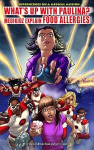 What's Up With Paulina?: Medikidz Explain Food Allergies