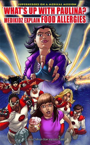 What's Up With Paulina?: Medikidz Explain Food Allergies by Kim Chilman-blair  ,