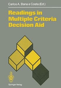 Readings in Multiple Criteria Decision Aid by Carlos A. Bana e Costa