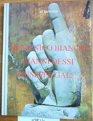 Domenico Bianchi Gianni Dessi Giuseppe Gallo (Art Random No 15) (English, Italian and Japanese Edition)