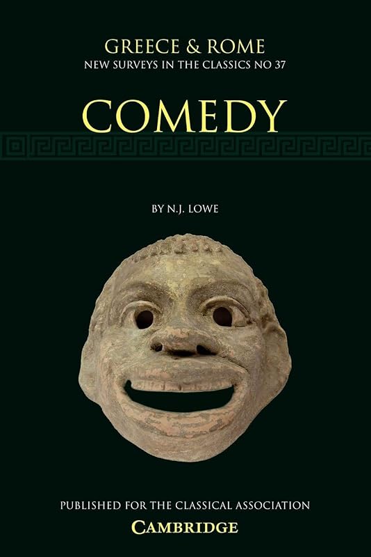 Comedy (New Surveys in the Classics, Series Number 37) by N. J. Lowe