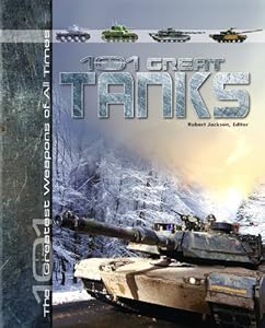 101 Great Tanks (The 101 Greatest Weapons of All Times)