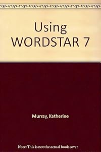 Using Wordstar 7.0