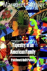 The Tapestry of an American Family by Margaret Stahler