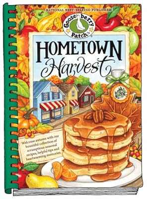 Hometown Harvest: Celebrate harvest in your hometown with hearty recipes, inspiring tips and warm fall memories!