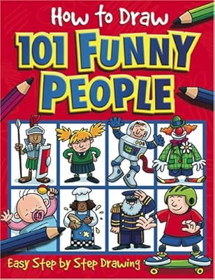 How to Draw 101 Funny People