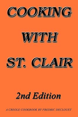 Cooking With St. Clair: Second Edition