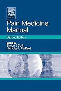 Pain Medicine Manual by Simon J. Dolin MBBS PhD FRCA