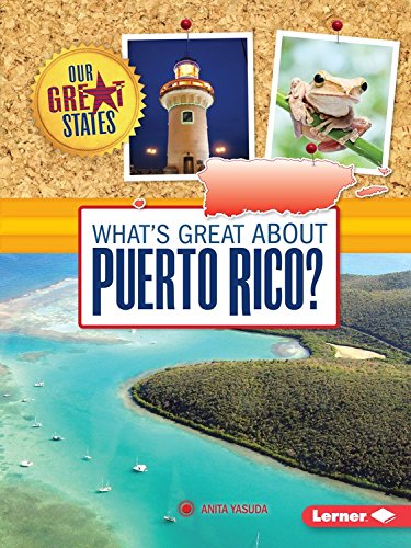 What's Great About Puerto Rico? by Anita Yasuda